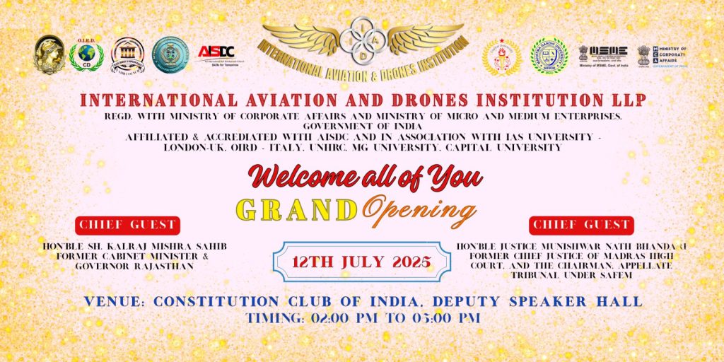 International Aviation and Drones Institution LLP: Grand Opening, 12 luglio 2025, Constitution Club of India, in associazione con OIRD Italy